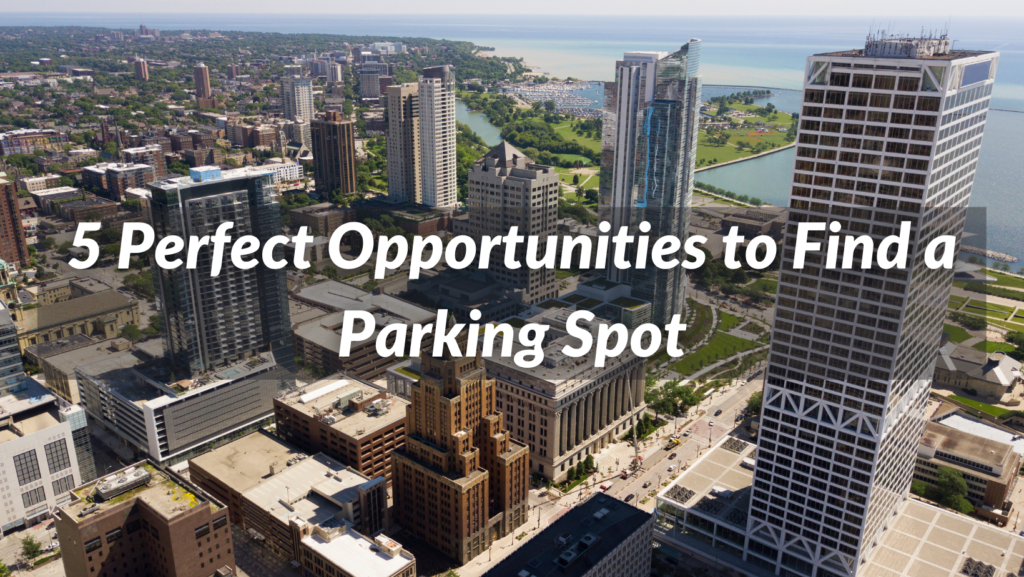 5 Perfect Opportunities to Find Parking