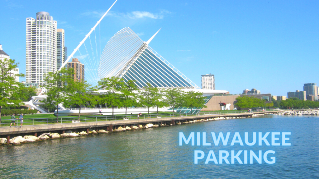 Go out & enjoy yourself in one of the several great neighborhoods Milwaukee offers. But be sure to plan out your Milwaukee Parking ahead of time!