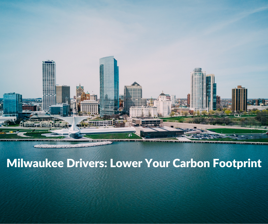 Milwaukee Drivers: Lower Your Carbon Footprint