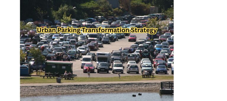 Urban Parking Transformation Strategy